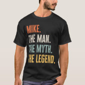 Mike Der Trauzeuge Myth Legend Best Name Mike T-Shirt (Vorderseite)