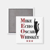 Mike Echo Oscar Whiskey MEOW Cat Magnet (Vorderseite/Rückseite)