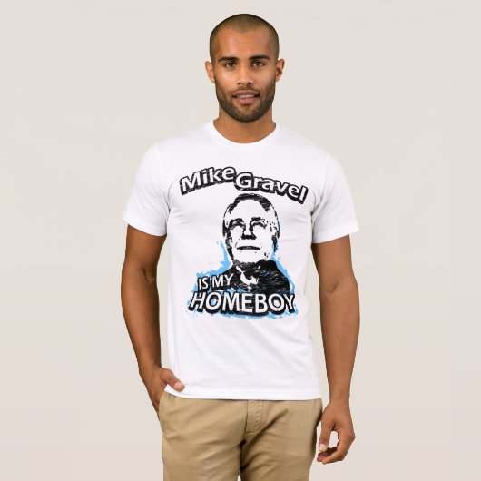 Mike Gravel ist mein Homeboy T-Shirt (Vorne ganz)