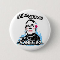 Mike Gravel ist mein Homegirl