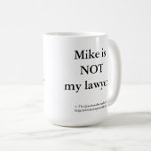 Mike ist NICHT meine Tasse des Anwalts. (VorderseiteRechts)
