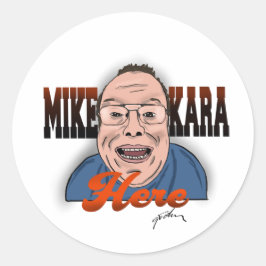 Mike Kara Here Sticker