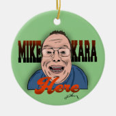 Mike Kara Hier Weihnachtsfeier Keramik Ornament (Vorne)