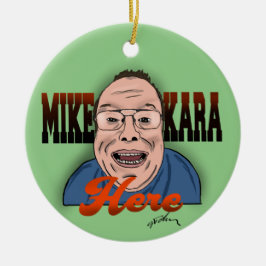 Mike Kara Hier Weihnachtsfeier Keramik Ornament
