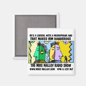 MIKE MALLOY RADIO SHOW MAGNETS MAGNET (Vorderseite/Rückseite)