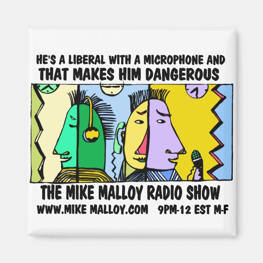 MIKE MALLOY RADIO SHOW MAGNETS MAGNET (Vorne)