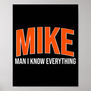 Mike Mann Ich weiß alles - Mike Name Coole Zitate Poster
