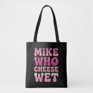 Mike wer Käse Nass Unangemessener Erwachsenen Humo Tasche