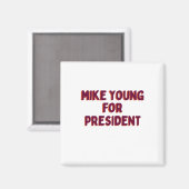 Mike Young für den Präsidenten Magnet (Vorderseite/Rückseite)