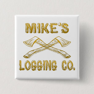 Mikes Logging Company Button