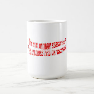 Mikitiez Kalorien Urlaub Urlaub glücklich Neujahr Kaffeetasse