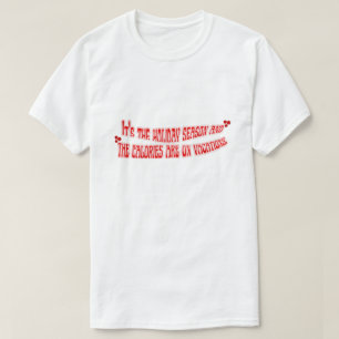 Mikitiez Kalorien Urlaub Urlaub glücklich Neujahr T-Shirt