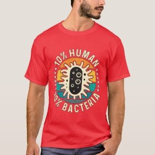Mikrobiologe 10 Mensch 90 Bakterien Mikrobiologie T-Shirt