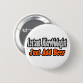Mikrobiologe...Bier hinzufügen Button (Vorne & Hinten)
