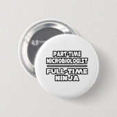 Mikrobiologe/Ninja Button (Vorne & Hinten)