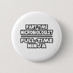 Mikrobiologe/Ninja Button
