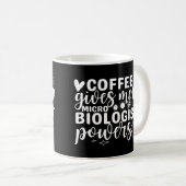 Mikrobiologie-Kaffee gibt mir mikrobiologische Pow Kaffeetasse (VorderseiteRechts)