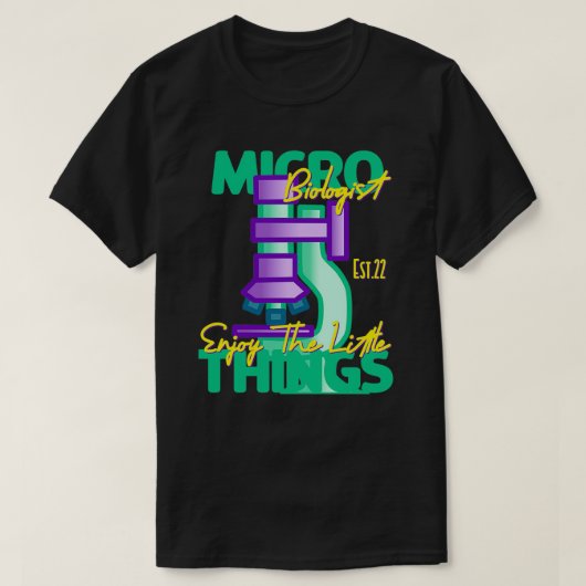 MIKROBIOLOGISTIN GENIESSEN DIE KLEINEN DINGE 5 T-Shirt (Design vorne)