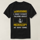 Mikroskopmikroskopie Mikroskope Mikrobiologie T-Shirt (Design vorne)