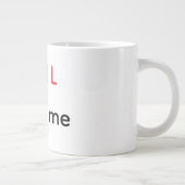 MIL hasst mich Jumbo-Tasse (Rechts)