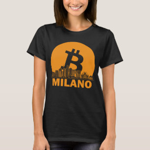 Milan Bitcoin Maximalist  Bitcoin Mailand Skyline T-Shirt