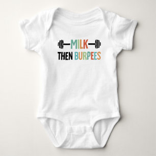 Milch dann Burpees Lustige Baby-Workout-Quote  Baby Strampler
