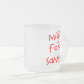 Milch für die Santa Mattierte Tasse (VorderseiteRechts)