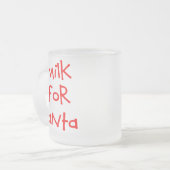 Milch für die Santa Mattierte Tasse (Vorderseite Links)