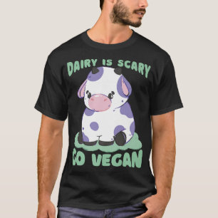 Milch ist Beängstigend Veganes Geflügel Veganes Ge T-Shirt