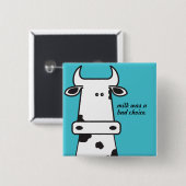 Milch war eine schlechte Wahl Button (Vorne & Hinten)