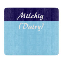 Milchig Milch Kosher Kitchen Cutting Board