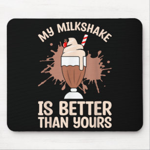 Milchshake ist besser Schokolade Milch Essen lange Mousepad