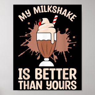 Milchshake ist besser Schokolade Milch Essen lange Poster
