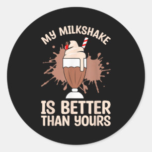 Milchshake ist besser Schokolade Milch Essen lange Runder Aufkleber