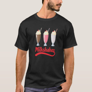 Milchshakes in Milkshake Milkshaker Sweet Shake Pr T-Shirt