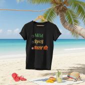 Mild Scharf Brüllend Heiß T-Shirt
