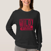 MILDY OFFENSIVE Sprichwort Office T-Shirt (Vorderseite)