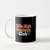Mile High Anxiety Club Funny Design  Kaffeetasse (Links)