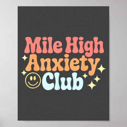 Mile High Anxiety Club Funny Design Poster (Vorne)