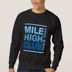 Mile High Club Shirt - wählen Sie Stil & Farbe