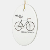 MIles sind meine Therapie Keramik Ornament (Links)