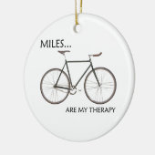 MIles sind meine Therapie Keramik Ornament (Links)