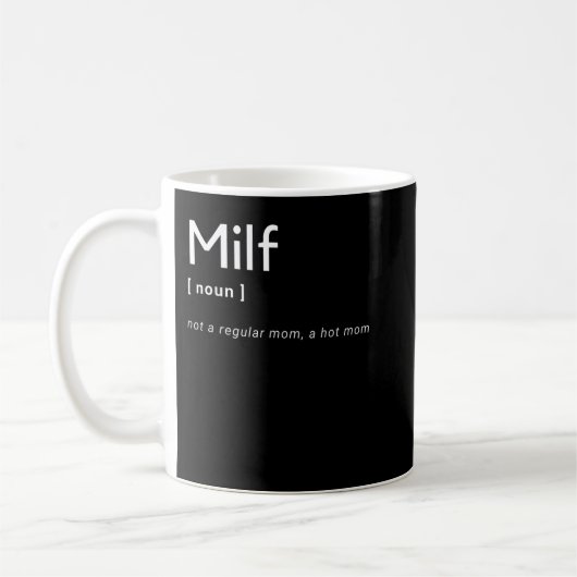 Milf Definition - Fit Hot Mama Milf für Mutter Da Kaffeetasse (Links)