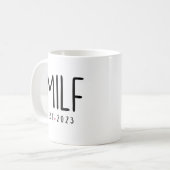 MILF Gratulation Tasse Kaffee, MILF Est 2023 Zwei (Vorderseite Links)