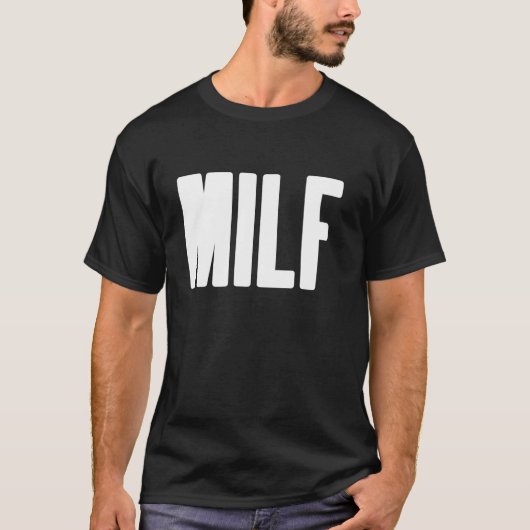 MILF Humorvolles Geschenk für Hot Mama Mutter's Da T-Shirt (Vorderseite)