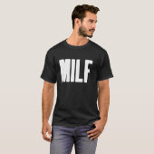 MILF Humorvolles Geschenk für Hot Mama Mutter's Da T-Shirt (Vorne ganz)