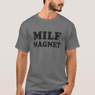 Milf MAGNET Funny Internet Memories Workout Gym I  T-Shirt