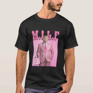 Milf Man I Liebe Felons Trump Funny Vote Wahl 2 T-Shirt
