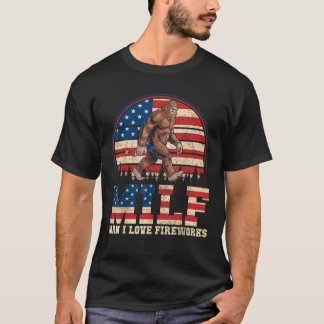 MILF Man I Liebe Fireworks Bigfoot USA Patriotic 4 T-Shirt