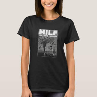 Milf Man I Liebe Fireworks Sprichwort T-Shirt